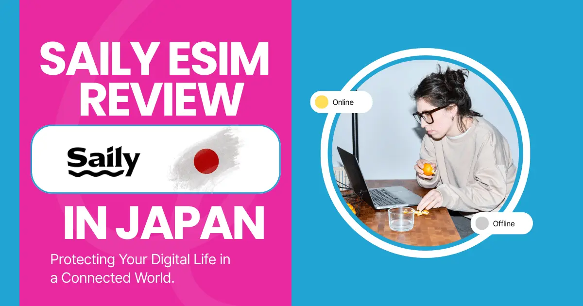 Saily eSIM Review: My Honest Experience in Japan (and Why I Switched to Roambit)